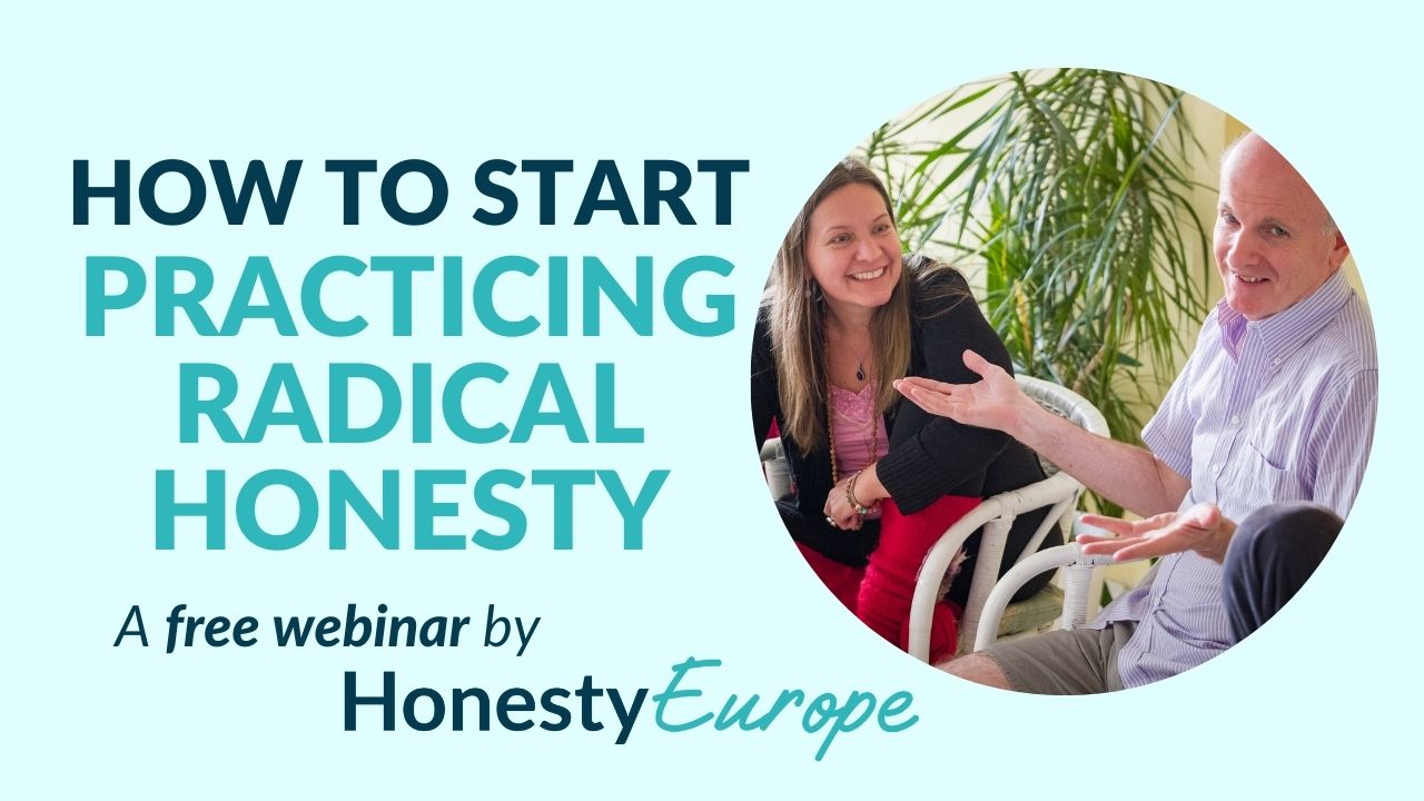 How To Start Practicing Radical Honesty Honesty Europe